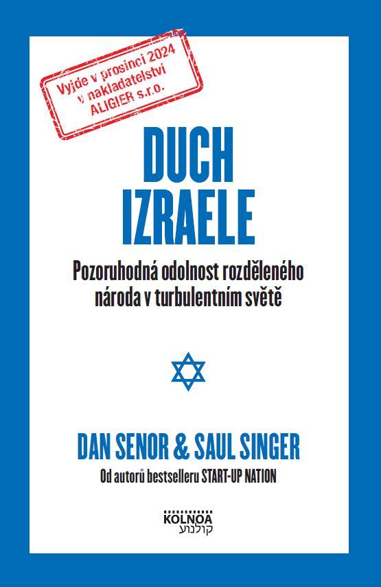 Obrázok Duch Izraele - Pozoruhodná odolnost rozděleného národa v turbulentním světě