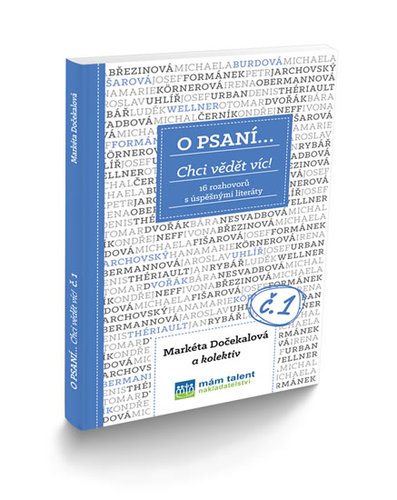 Obrázok O psaní... Chci vědět víc! - 16 rozhovorů s úspěšnými literáty