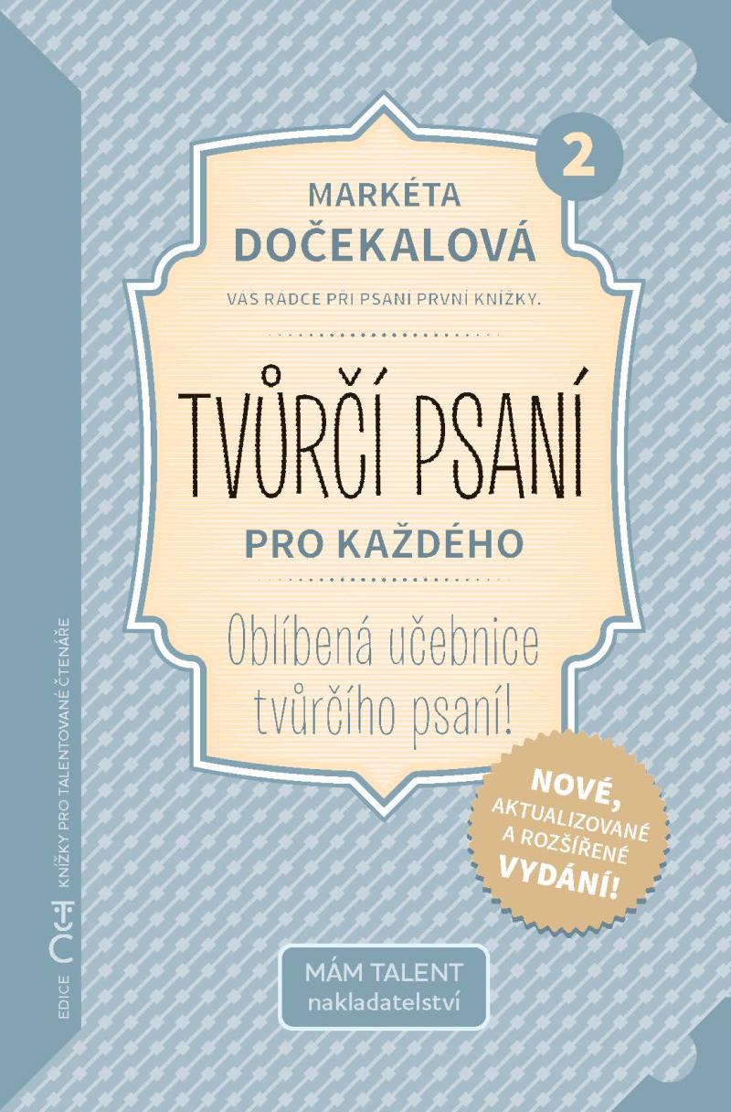 Obrázok Tvůrčí psaní pro každého 2 - Váš rádce při psaní první knížky