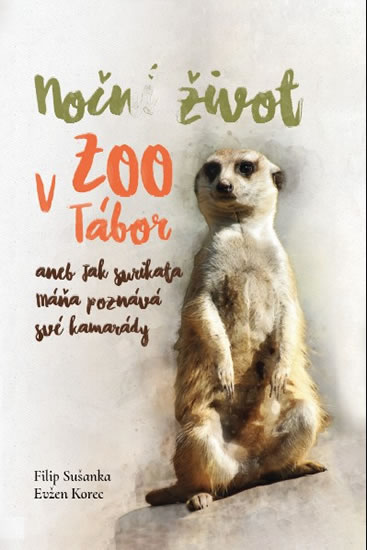 Obrázok Noční život v ZOO Tábor aneb jak surikat