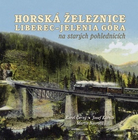 Obrázok Horská železnice Liberec - Jelenia Góra na starých pohlednicích