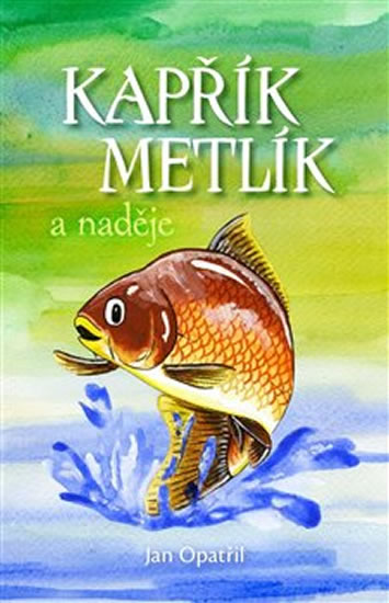 Obrázok Kapřík Metlík a naděje