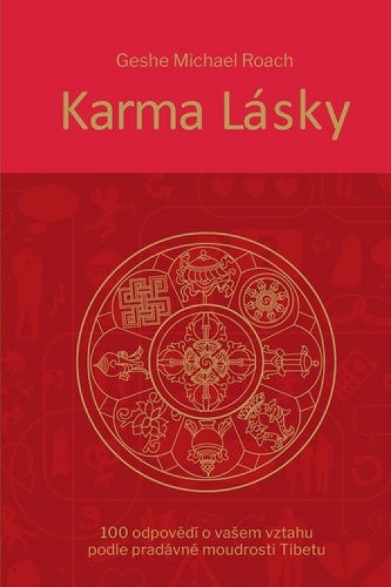 Obrázok Karma lásky - 100 odpovědí o vašem vztahu podle pradávné moudroti Tibetu