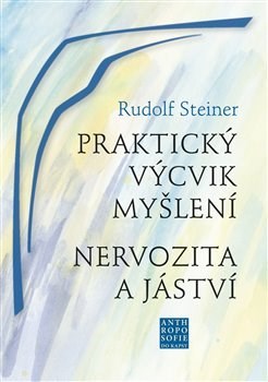 Obrázok Praktický výcvik myšlení - Nervozita a jáství