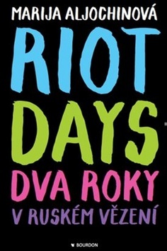 Obrázok Riot Days - Dva roky v ruském vězení