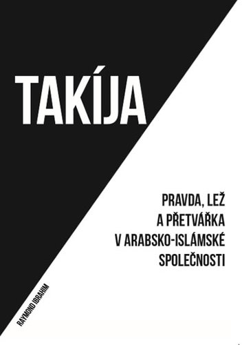 Obrázok Takíja - Pravda, lež a přetvářka v arabs