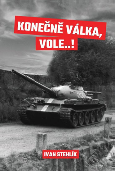 Obrázok Konečně válka, vole…!