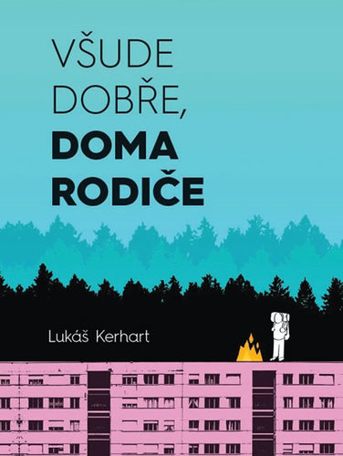 Obrázok Všude dobře, doma rodiče