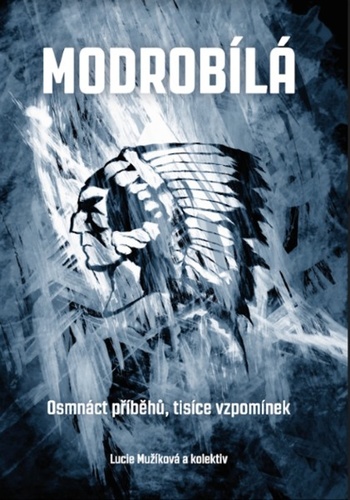 Obrázok Modrobílá - Osmnáct příběhů, tisíce vzpomínek