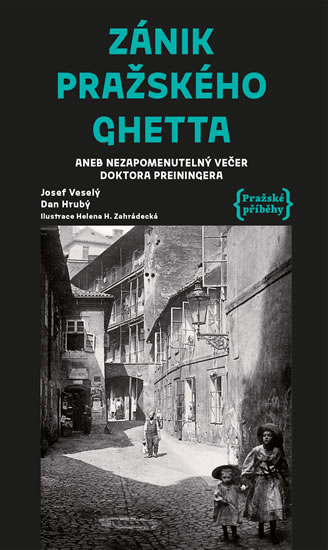Obrázok Zánik pražského ghetta aneb Nezapomenute