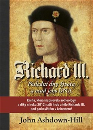 Obrázok Richard III. - Poslední dny života a osud jeho DNA