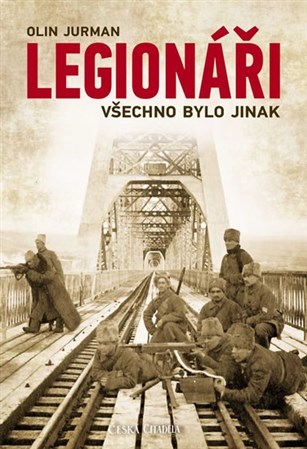 Obrázok Legionáři - Všechno bylo jinak