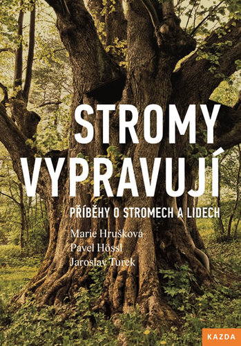 Obrázok Stromy vypravují - Příběhy o stromech a lidech