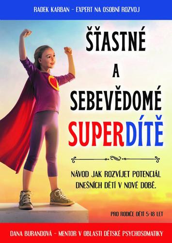 Obrázok Šťastné a sebevědomé superdítě - Výchova na první dobrou