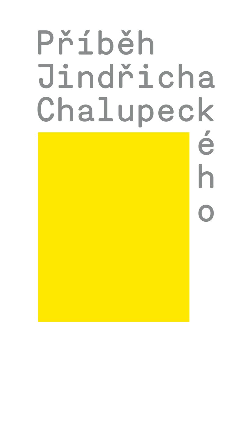 Obrázok Příběh Jindřicha Chalupeckého