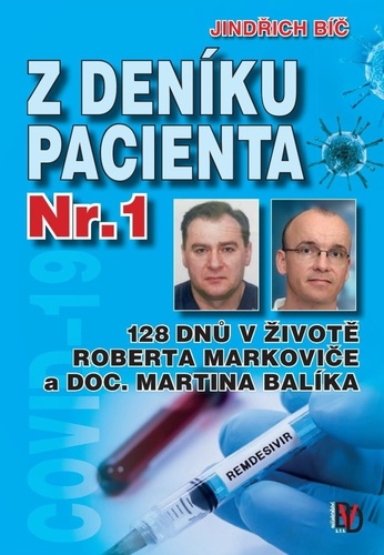 Obrázok Z deníku pacientů Nr. 1 - 128 dnů v životě Roberta Markoviče a doc. Martina Balíka