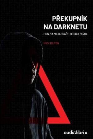 Obrázok Překupník na Darknetu - Hon na miliardáře ze Silk Road