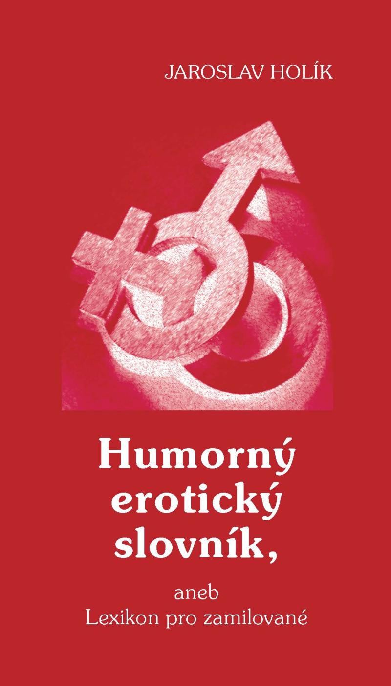 Obrázok Humorný erotický slovník, aneb Lexikon pro zamilované