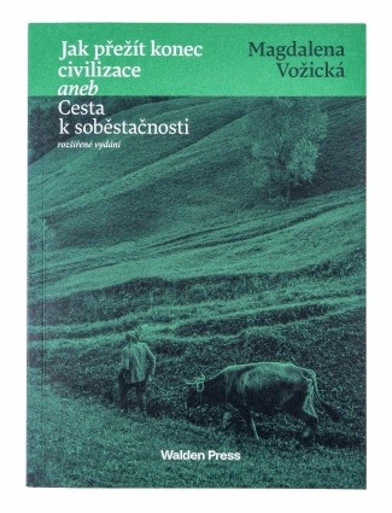 Obrázok Jak přežít konec civilizace aneb Cesta k soběstačnosti