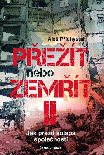 Obrázok Přežít nebo zemřít 2 - Jak přežít kolaps společnosti