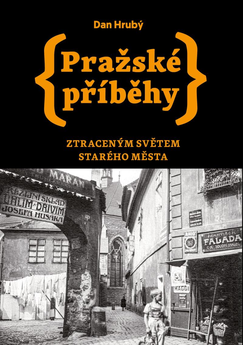 Obrázok Pražské příběhy - Ztraceným světem Starého Města