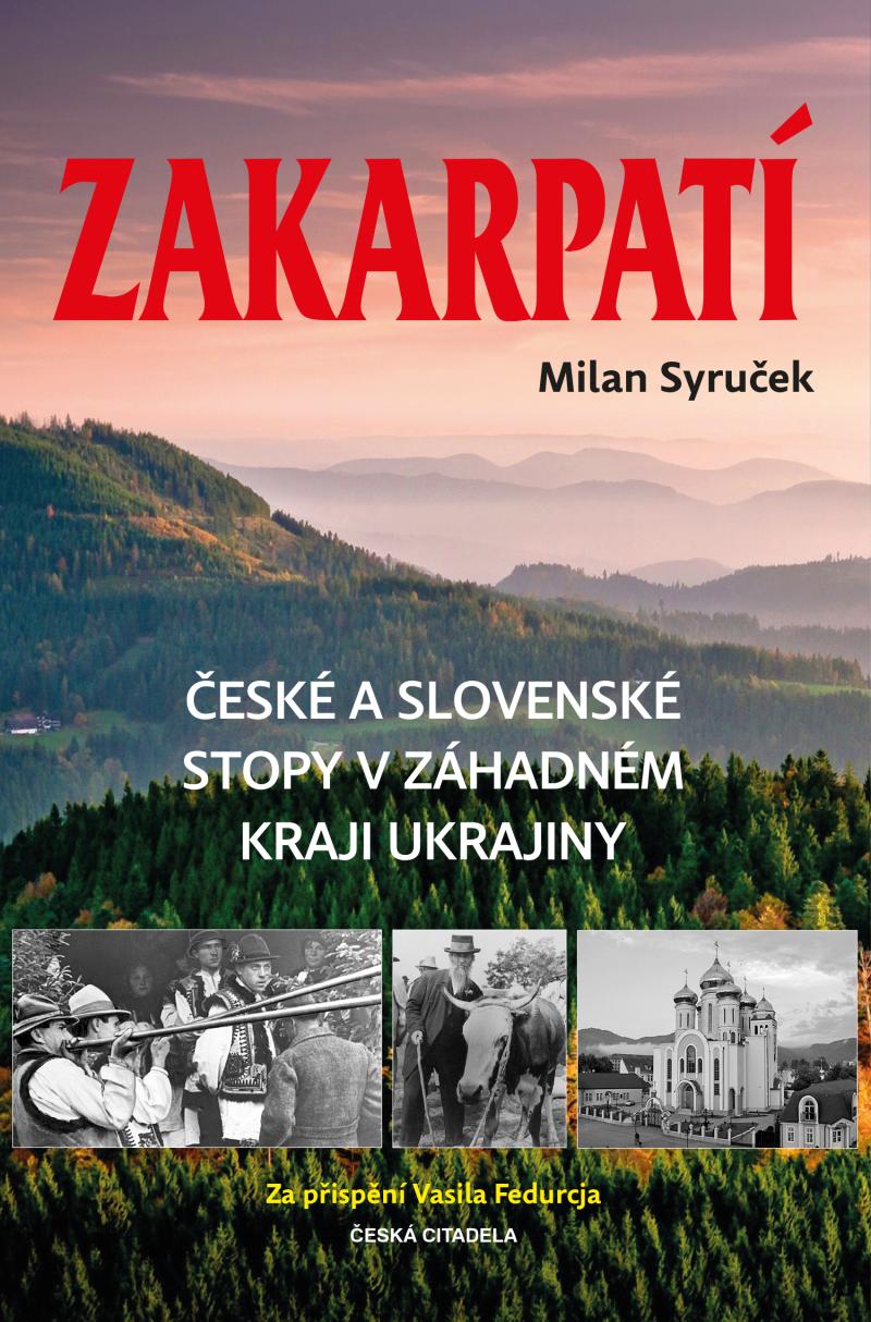 Obrázok Zakarpatí - České a slovenské stopy v záhadném kraji Ukrajiny