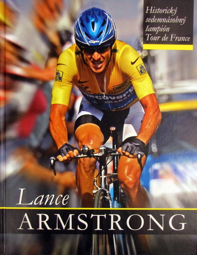 Obrázok Lance Armstrong: Historický sedemnásobný šampión Tour de