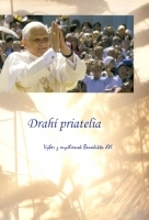 Obrázok Drahí priatelia – Výber z myšlienok Benedikta XVI.