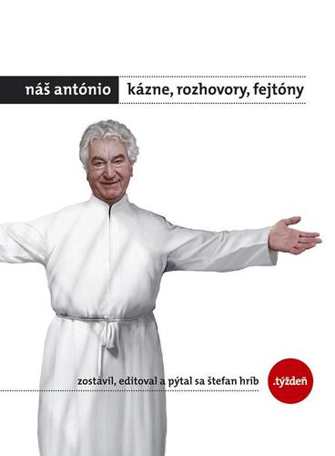 Obrázok Náš António - Kázne, rozhovory, fejtóny + DARČEK