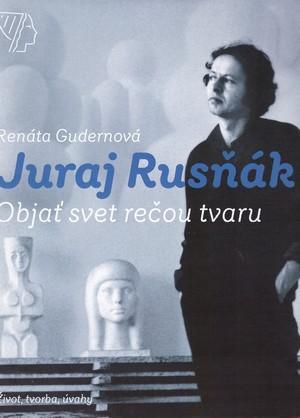 Obrázok Juraj Rusňák - Objať svet rečou tvaru