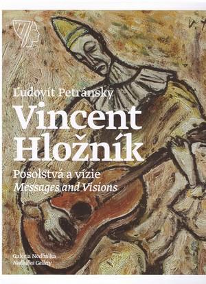 Obrázok Vincent Hložník – Posolstvá a vízie/Messages and Visions