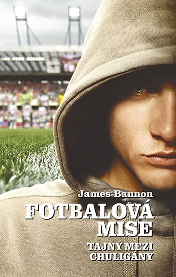 Obrázok Fotbalová mise - Tajný mezi chuligány