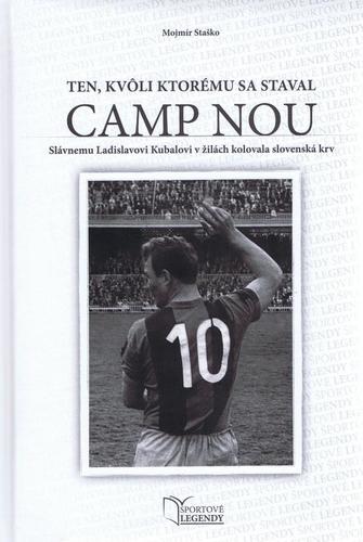 Obrázok Ladislav Kubala - Ten, kvôli ktorému sa staval CAMP NOU