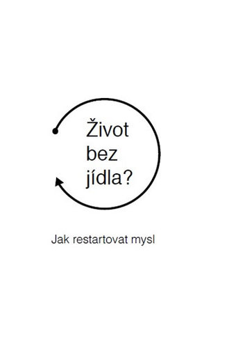 Obrázok Život bez jídla? - Jak restartovat mysl