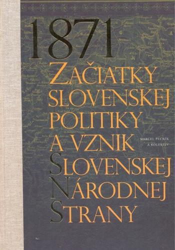 Obrázok 1871-Začiatky slovenskej politiky a vznik Slovenskej národnej strany