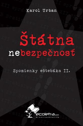 Obrázok Štátna /ne/bezpečnosť (Spomienky eštebáka II.)