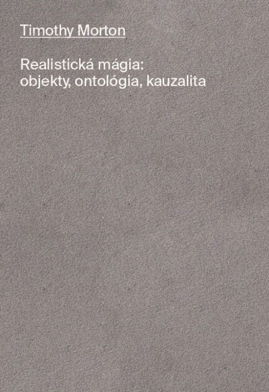 Obrázok Realistická mágia: objekty, ontológia, kauzalita