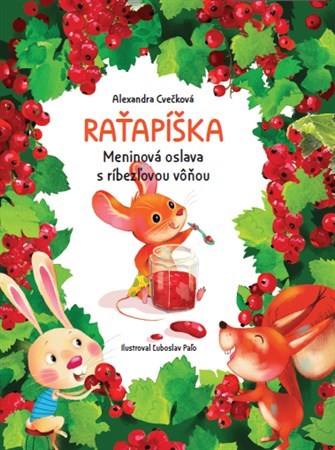 Obrázok Raťapíška - Meninová oslava s ríbezľovou vôňou