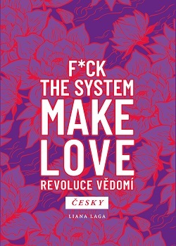 Obrázok Revoluce vědomí - F*ck the System. Make