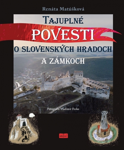 Obrázok Tajuplné povesti o slovenských hradoch a zámkoch