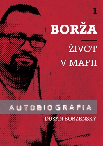 Obrázok Borža - Môj život v mafii - 1. diel