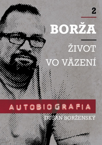 Obrázok Borža - Môj život vo väzení - 2. diel