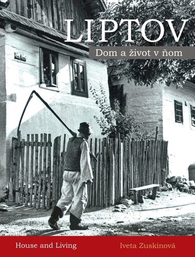 Obrázok LIPTOV - Dom a život v ňom