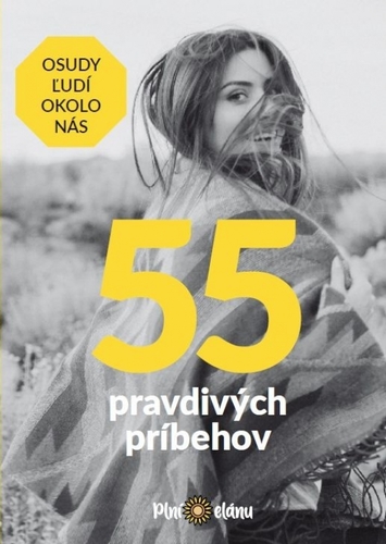 Obrázok 55 pravdivých príbehov - Osudy ľudí okolo nás