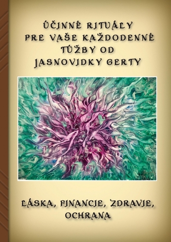 Obrázok Účinné rituály pre Vaše každodenné túžby od Jasnovidky Gerty