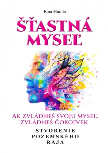 Obrázok Šťastná myseľ - Stvorenie pozemského raja