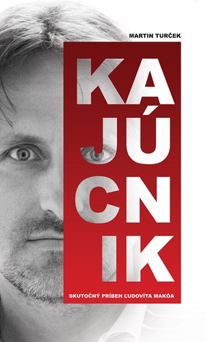 Obrázok Kajúcnik - Skutočný príbeh Ľudovíta Makóa