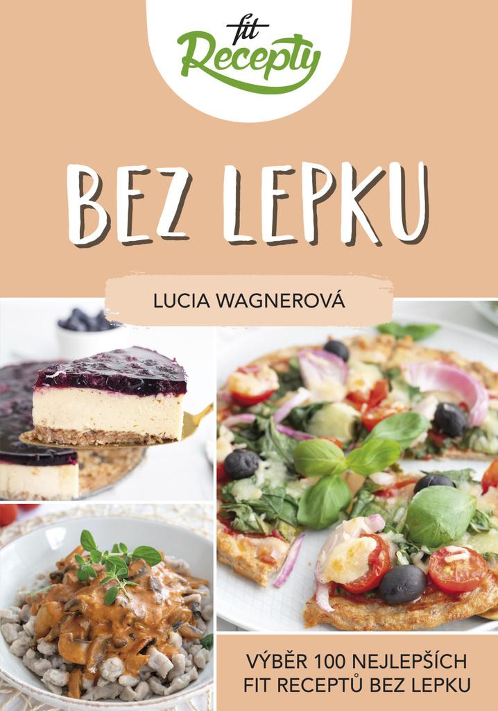 Obrázok Fit recepty Bez lepku - Výběr 100 nejlepších fit receptů bez lepku