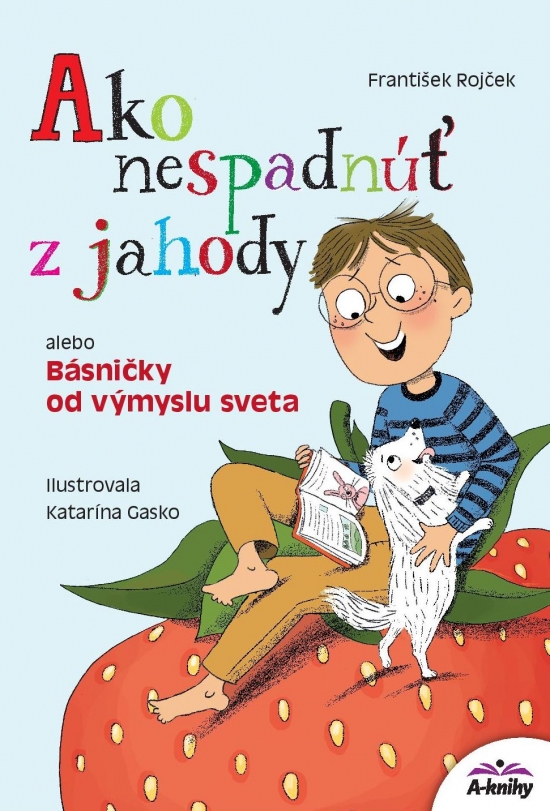 Obrázok Ako nespadnúť z jahody alebo Básničky od výmyslu sveta