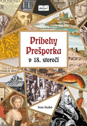 Obrázok Príbehy Prešporka v 18. storočí